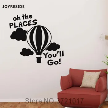 JOYRESIDE You'll Go Wall Hot Air Balloon Наклейки Виниловые наклейки Дизайн детской комнаты Домашний декор Гостиная Спальня Фреска A1677